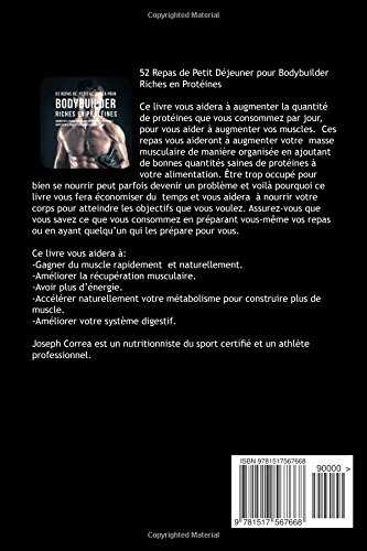 52 Repas de Petit Dejeuner pour Bodybuilder Riches en Proteines: Augmenter la masse musculaire rapidement, sans pilules, supplements proteiques, ou barres de proteines