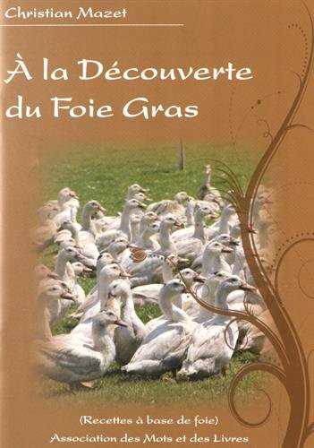 A la Découverte du Foie Gras