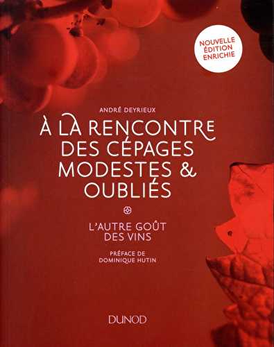 À la rencontre des cépages modestes et oubliés - l'autre goût des vins