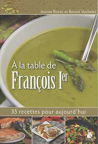 À la table de françois ier