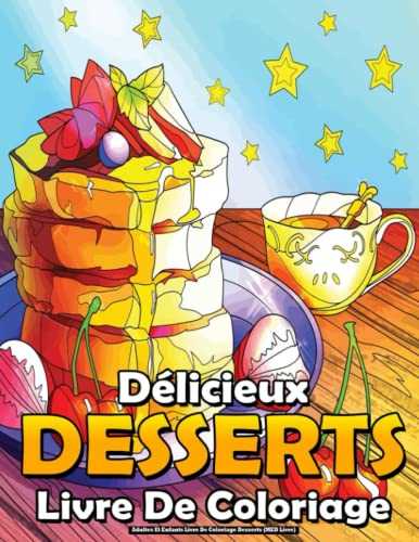 Adultes Et Enfants Livre De Coloriage Desserts (MED Livre): Délicieux Desserts Avec des biscuits, petits gâteaux, gâteaux, chocolats, bonbons, des ... fruits et crème glacée, Anti-Stress.