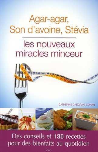 Agar agar, son d'avoine, stevia, les nouveaux miracles minceur