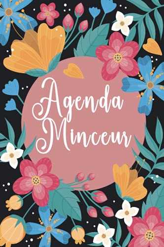 Agenda Minceur: Mon Agenda Minceur - Journal alimentaire et d’activité sportive à compléter pendant 90 jours de suivi de votre régime | Cahier de ... journalier | Idée cadeau pour Les Femmes.