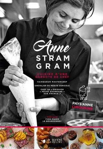 Anne stram gram - cuisine d'une gargote de chef