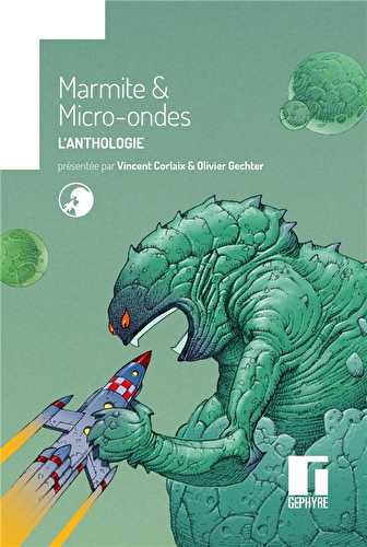 Anthologie marmite & micro-ondes