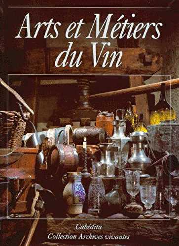 Arts et métiers du vin