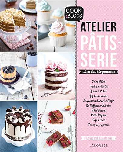 Atelier pâtisserie chez les blogueuses !