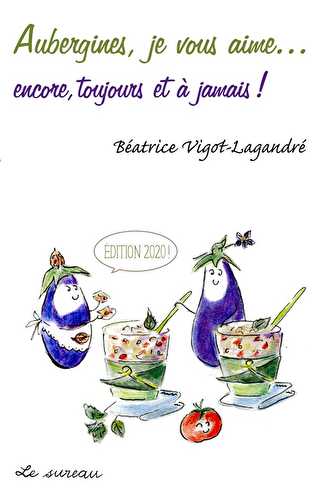 Aubergines, je vous aime...