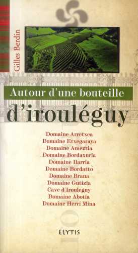 Autour d'une bouteille avec - autour d'une bouteille de irouleguy