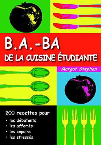 B.A.-BA de la cuisine étudiante (volume 2)