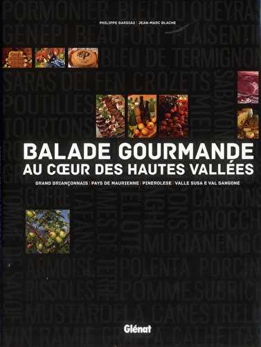 Balade gourmande au coeur des hautes vallées