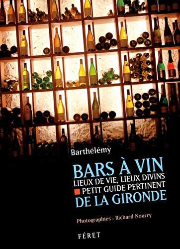 Bars à vin de la gironde - lieux de vie