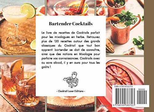 Bartender Cocktails: Livre de Recettes de Cocktails Avec et Sans Alcool pour les Mixologues en Herbe !