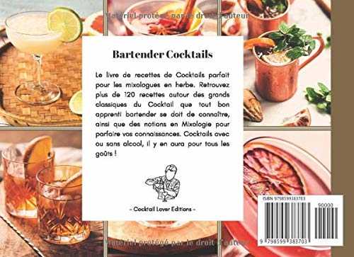 Bartender Cocktails: Livre de Recettes de Cocktails Avec et Sans Alcool pour les Mixologues en Herbe !