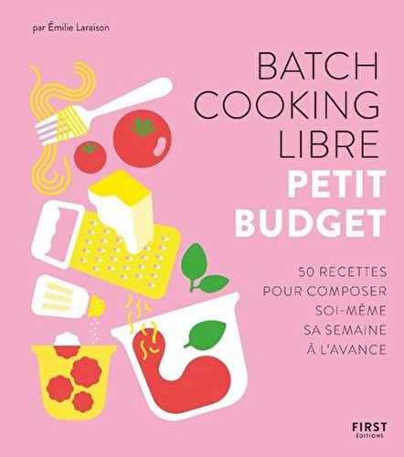 Batch cooking libre - petit budget