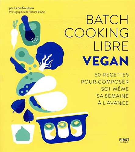 Batch cooking libre - vegan