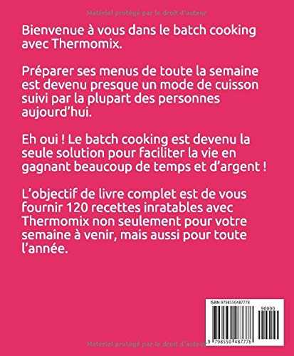Batch Cooking Thermomix: Vos Menus de Semaine En 2 Heures, 120 Recettes de batch cooking pour (Printemps/Eté et Automne/Hiver)