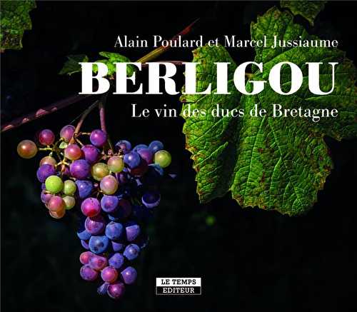 Berligou - le vin des ducs de bretagne