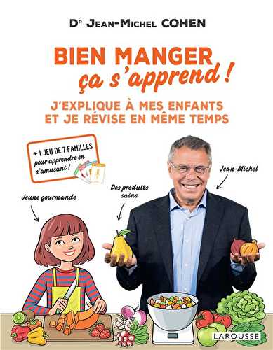 Bien manger, ça s'apprend ! j'explique à mes enfants et je révise en même temps