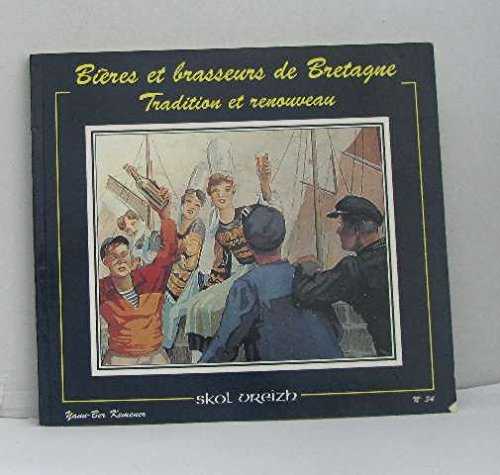 Bières et brasseurs de Bretagne : Tradition et renouveau