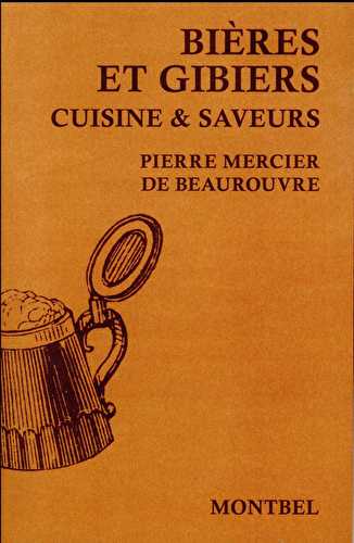 Bières et gibiers - cuisine & saveurs