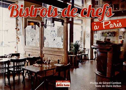 Bistrots de chefs à paris (4e édition)