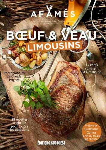 Boeuf & veau limousins, 28 recettes innovantes et abordables