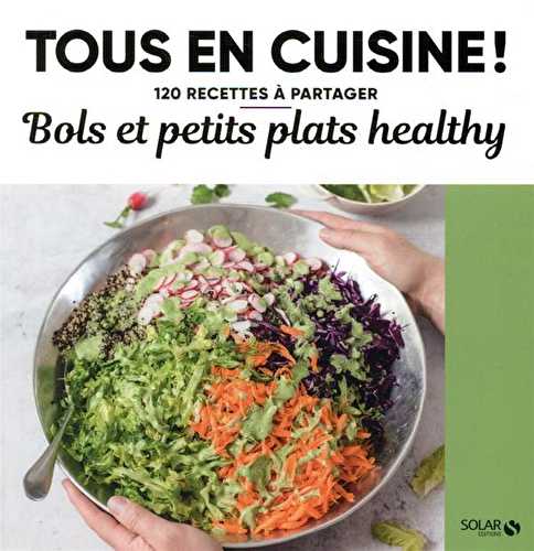 Bols et petits plats healthy