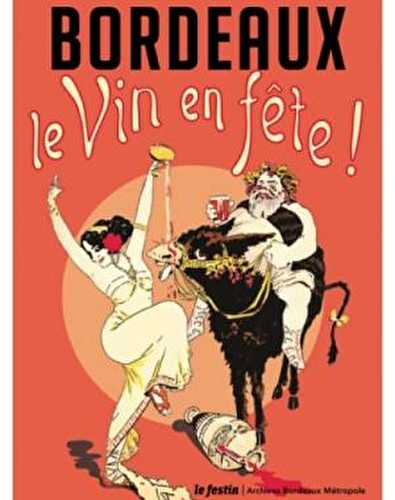 Bordeaux le vin en fête