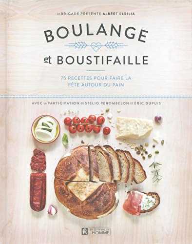 Boulange et boustifaille