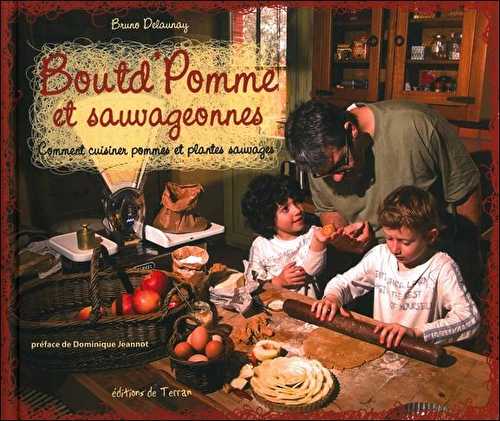 Boutd'pomme et sauvageonnes - comment cuisiner les plantes sauvages