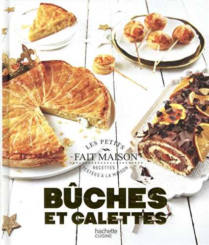 Bûches et galettes