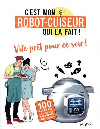 C'est mon robot-cuiseur qui l'a fait - vite prêt pour ce soir !