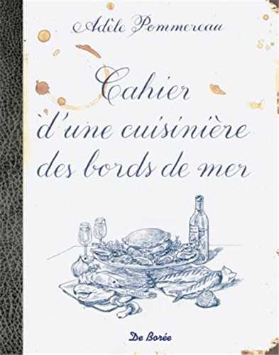 Cahier d'une cuisinière des bords de mer