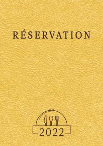 Cahier de Réservation 2022 pour Restaurant: Agenda de Réservation 2021 2022 contient 2 pages par Jour avec Date (Déjeuner + Diner), Grand Format A4 (21 x 29,7 cm)