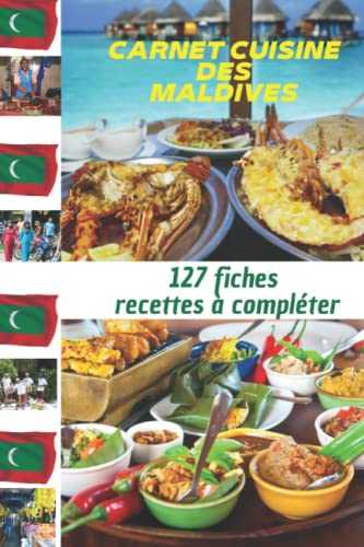 Carnet cuisine des Maldives: 127 fiches recettes à compléter