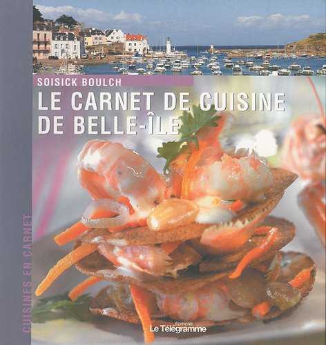 CARNET DE CUISINE DE BELLE-ILE (LE)