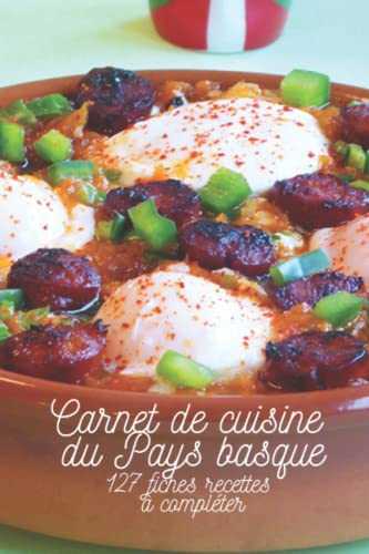 Carnet de cuisine du Pays basque: 127 fiches recettes à compléter