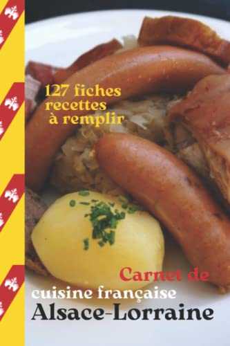 CARNET de cuisine française Alsace-Lorraine 127 fiches recettes à remplir