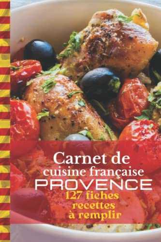 CARNET de cuisine française Provence 127 fiches recettes à remplir