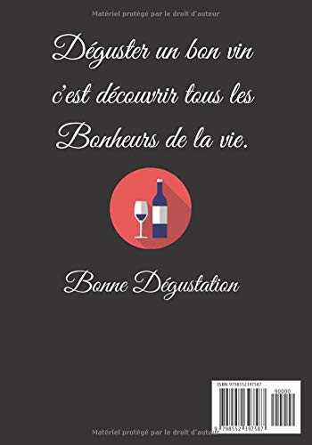 Carnet de Degustation de Vin: Carnet de dégustation de vins | Livre de vos dégustations des vins | Guide personnel d’oenologie | Journal livre de vin | 112 Pages