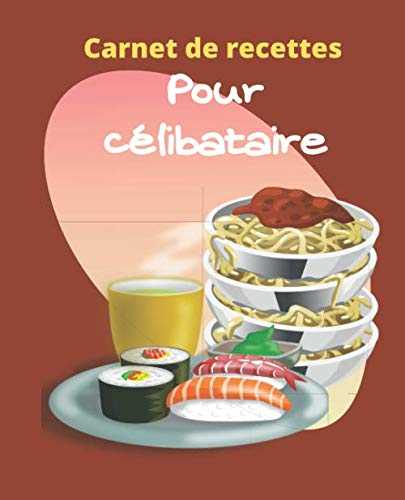 Carnet de recettes pour celibataire