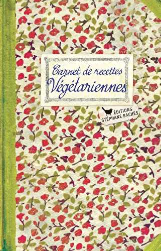 Carnet de recettes végétariennes