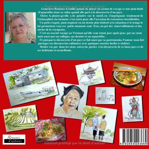 Carnet de voyage au Vietnam: Récit de voyage, aquarelles et recettes de cuisine