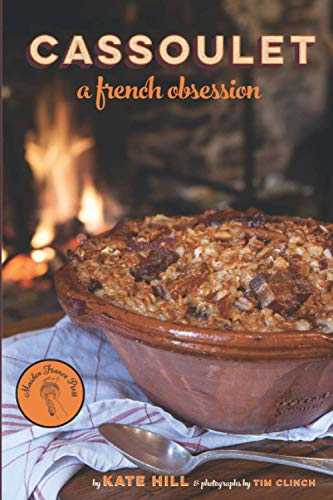 Cassoulet: A French Obsession