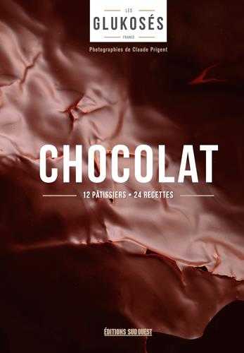 Chocolat - 12 pâtissiers, 24 recettes