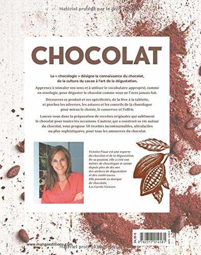 Chocolat - l'art de la chocologie et de la dégustation - 50 recettes irrésistibles