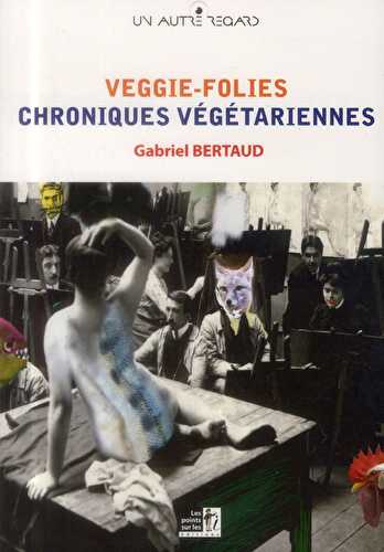 Chroniques végétariennes