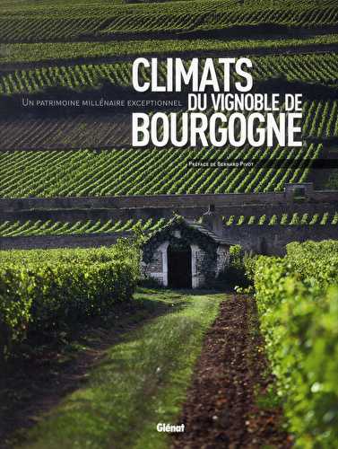 Climats du vignoble de bourgogne