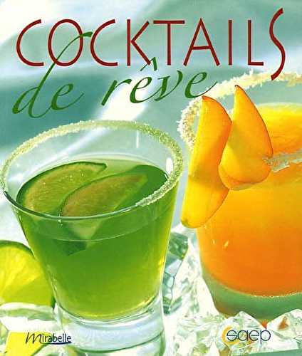 Cocktails de reve